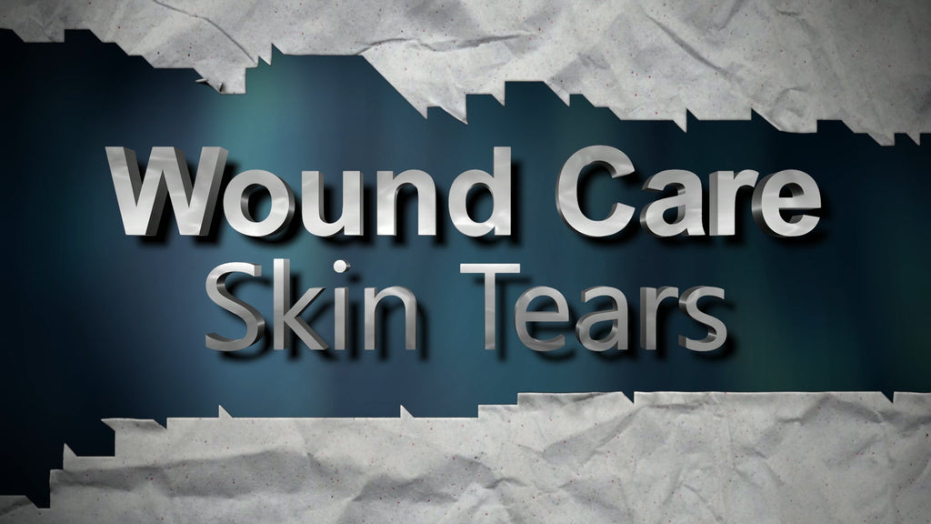 Wound Care Skin Tears — Altura Learning