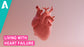 Living with Heart Failure