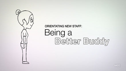 Orientating New Staff: Being a Better Buddy