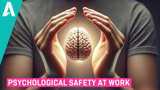 Psychological Safety at Work