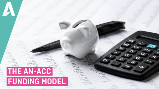 The AN-ACC Funding Model